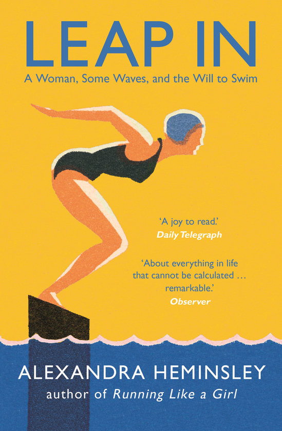 Бумажная книга «Leap In. A Woman, Some Waves, and the Will to Swim», автор Александра Хеминсли - фото №1