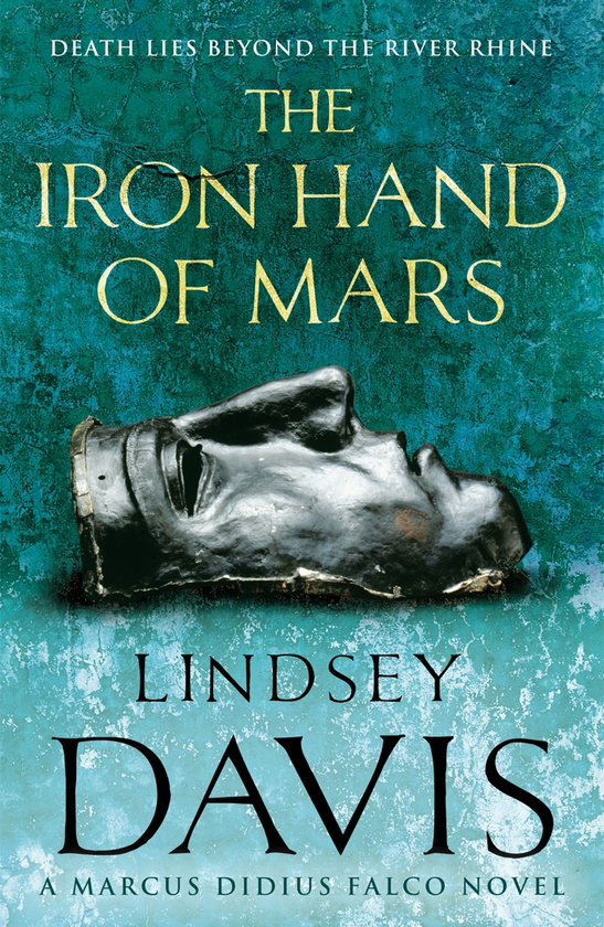 Бумажная книга «The Iron Hand Of Mars», автор Линдси Дэвис - фото №1