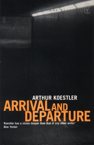 Бумажная книга «Arrival And Departure», автор Артур Кестлер - фото №1
