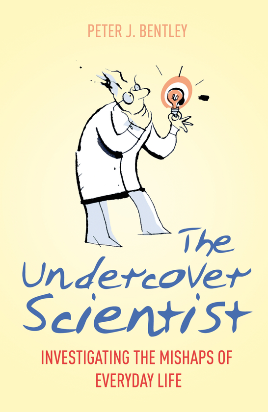 Бумажная книга «The Undercover Scientist. Investigating the Mishaps of Everyday Life», автор Питер Бентли - фото №1