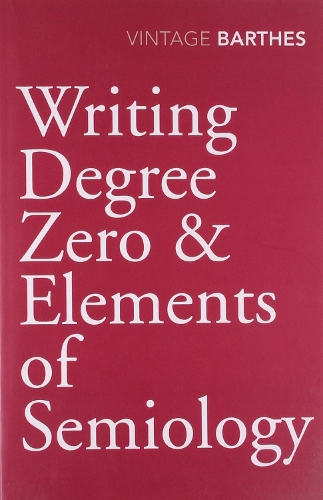 Бумажная книга «Writing Degree Zero & Elements of Semiology», автор Ролан Барт - фото №1