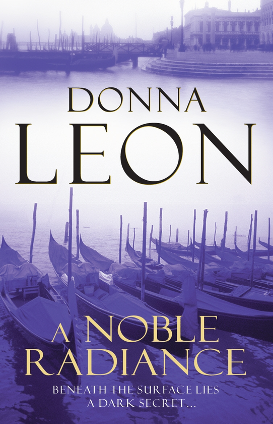 Паперова книга «A Noble Radiance», автор Донна Леон - фото №1