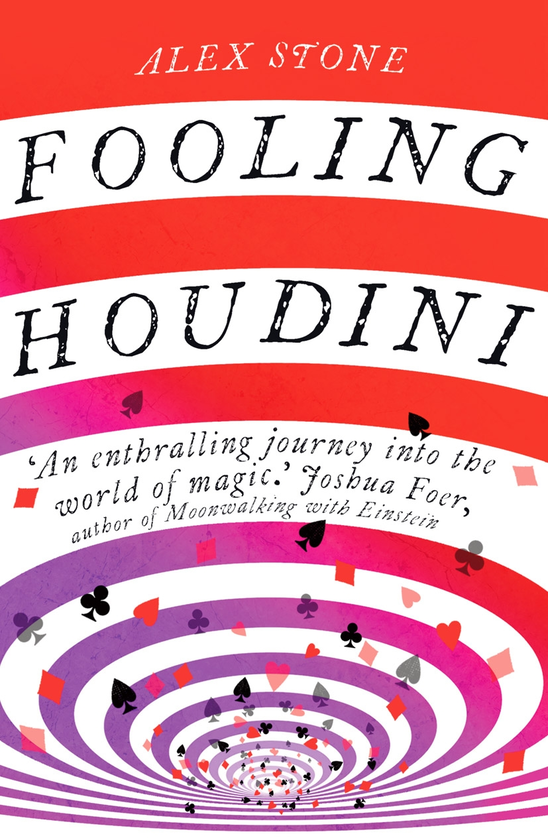 Бумажная книга «Fooling Houdini. Adventures in the World of Magic», автор Алекс Стоун - фото №1