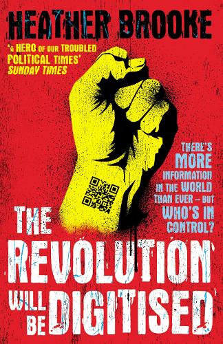 Бумажная книга «The Revolution will be Digitised : Dispatches from the Information War», автор Хизер Брук - фото №1