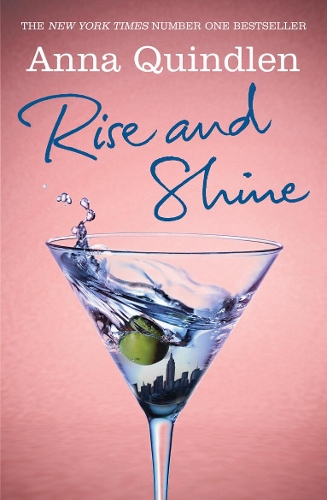 Паперова книга «Rise and Shine», автор Анна Квіндлен - фото №1