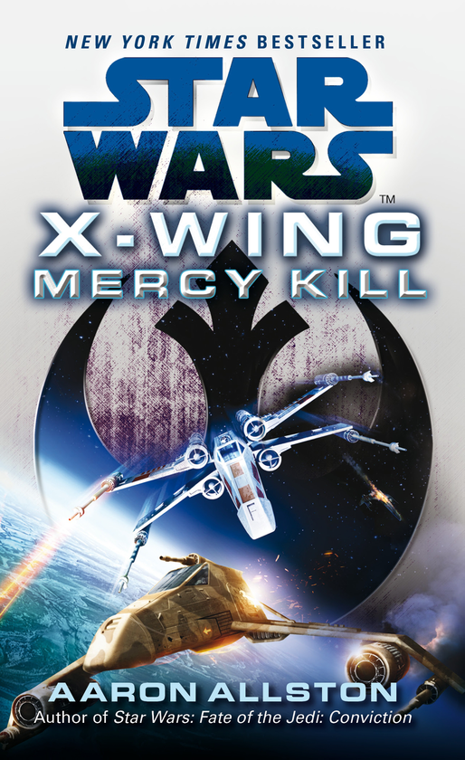 Бумажная книга «Star Wars. X-Wing. Mercy Kill», автор Аарон Олстон - фото №1