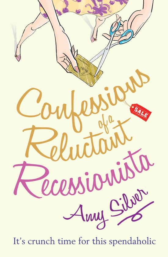 Бумажная книга «Confessions of a Reluctant Recessionista», автор Эми Сильвер - фото №1