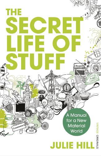 Бумажная книга «The Secret Life of Stuff», автор Джули Хилл - фото №1