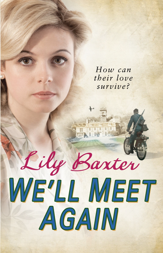 Бумажная книга «We'll Meet Again», автор Лили Бакстер - фото №1