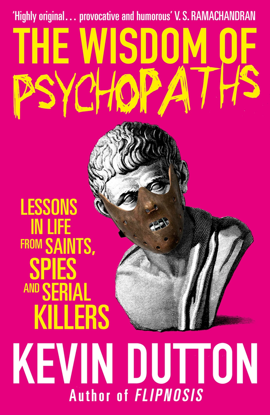 Паперова книга «The Wisdom of Psychopaths», автор Кевін Даттон - фото №1