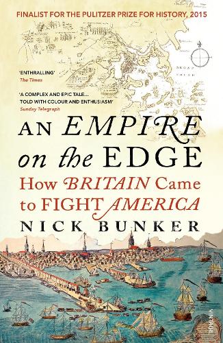 Паперова книга «An Empire On The Edge: How Britain Came To Fight America» - фото №1