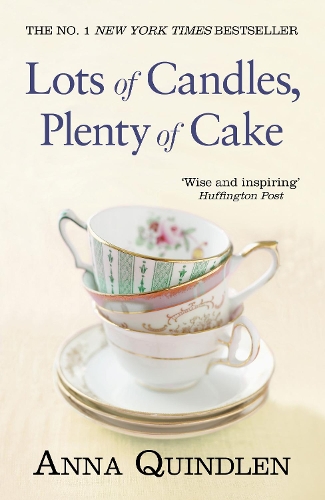 Бумажная книга «Lots of Candles, Plenty of Cake», автор Анна Куиндлен - фото №1