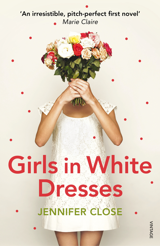 Бумажная книга «Girls in White Dresses», автор Дженнифер Клоуз - фото №1