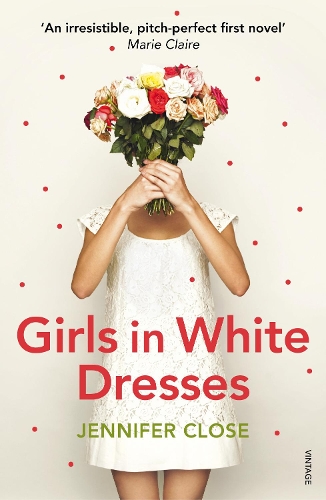 Бумажная книга «Girls in White Dresses», автор Дженнифер Клоуз - фото №1