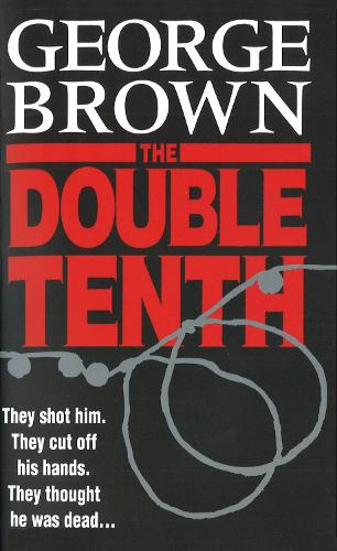 Паперова книга «The Double Tenth», автор Джордж Браун - фото №1