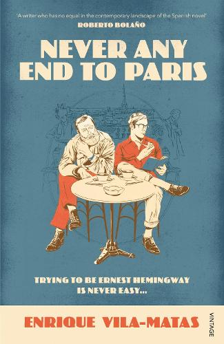 Бумажная книга «Never Any End to Paris», автор Энрике Вила-Матас - фото №1