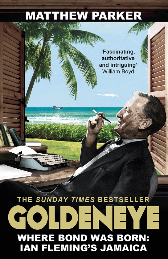 Бумажная книга «Goldeneye. Where Bond was Born: Ian Fleming's Jamaica», автор Мэтью Паркер - фото №1