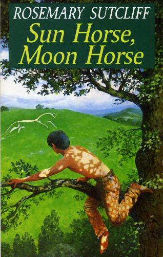 Паперова книга «Sun Horse, Moon Horse», автор Розмарі Саткліфф - фото №1