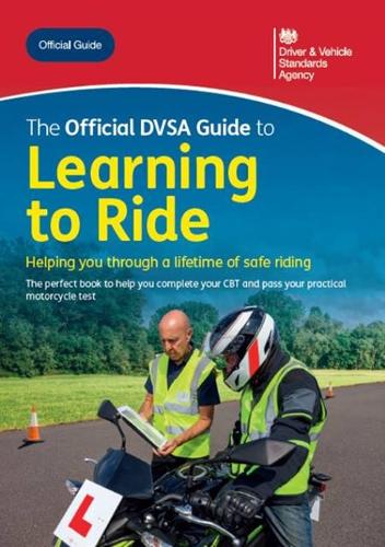 Паперова книга «The official DVSA guide to learning to ride», автор Агентство стандартів для водіїв та транспортних засобів - фото №1