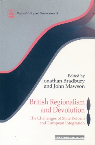 Бумажная книга «British Regionalism and Devolution: The Challenges of State Reform and European Integration» - фото №1