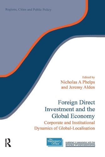 [object Object] «Foreign Direct Investment and the Global Economy: Corporate and Institutional Dynamics of Global-Localisation» - фото №1