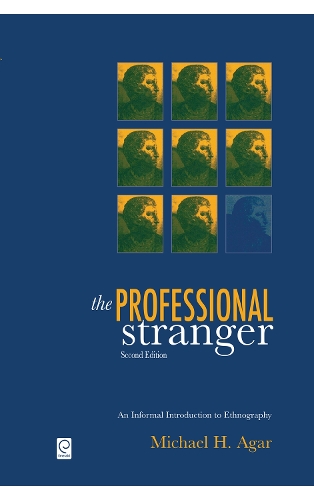 Бумажная книга «The Professional Stranger: An Informal Introduction to Ethnography», автор Майкл Х. Агар - фото №1