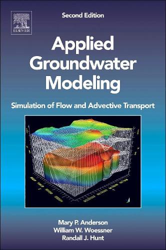 Бумажная книга «Applied Groundwater Modeling: Simulation of Flow and Advective Transport», авторов Мэри П. Андерсон, Рэндалл Дж. Хант, Уильям У. Уэсснер - фото №1