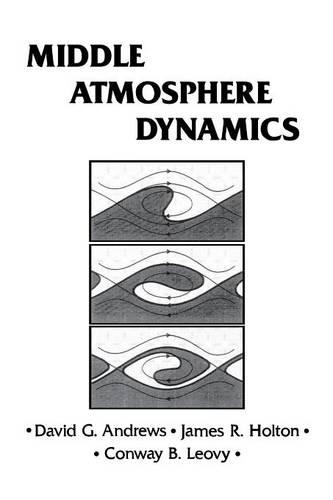 [object Object] «Middle Atmosphere Dynamics», авторів Конвей Б. Леові, Девід Г. Ендрюс, Джеймс Р. Холтон - фото №1