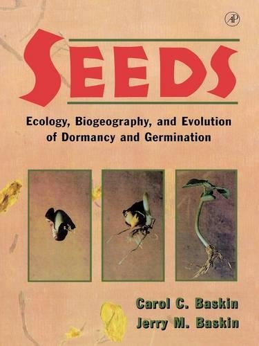 Бумажная книга «Seeds: Ecology, Biogeography, and, Evolution of Dormancy and Germination», авторов Кэрол К. Баскин, Джерри М. Баскин - фото №1