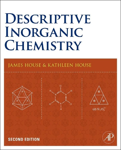 Бумажная книга «Descriptive Inorganic Chemistry», авторов Джеймс Э. Хаус, Кэтлин А. Хаус - фото №1