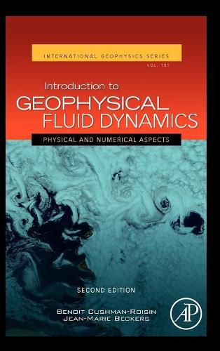 Бумажная книга «Introduction to Geophysical Fluid Dynamics: Physical and Numerical Aspects», авторов Бенуа Кушман-Руазен, Жан-Мари Беккерс - фото №1
