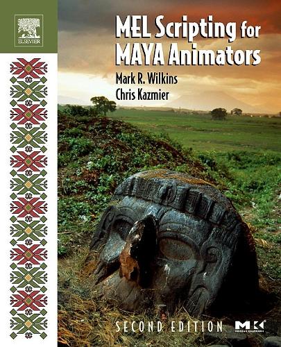 [object Object] «MEL Scripting for Maya Animators», авторів Кріс Казмієр, Марк Р. Вілкінс - фото №1