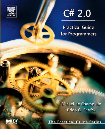 [object Object] «C# 2.0: Practical Guide for Programmers», авторов Брайан Г. Патрик, Мишель де Шамплен - фото №1