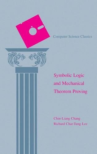 [object Object] «Symbolic Logic and Mechanical Theorem Proving», авторов Чин-Лян Чанг, Ричард Чар-Тунг Ли - фото №1