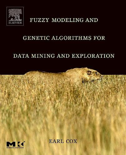 [object Object] «Fuzzy Modeling and Genetic Algorithms for Data Mining and Exploration», автор Эрл Кокс - фото №1