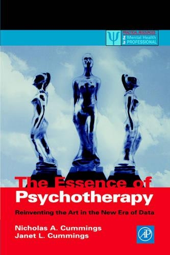 Бумажная книга «The Essence of Psychotherapy: Reinventing the Art for the New Era of Data», автор Николас А. Каммингс - фото №1