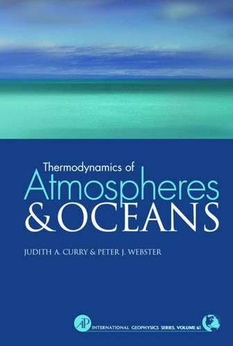 Бумажная книга «Thermodynamics of Atmospheres and Oceans», авторов Джудит А. Карри, Питер Дж. Вебстер - фото №1