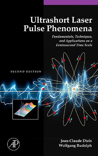 Бумажная книга «Ultrashort Laser Pulse Phenomena», авторов Жан-Клод Дильс, Вольфганг Рудольф - фото №1