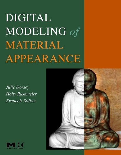 [object Object] «Digital Modeling of Material Appearance», авторів Франсуа Сільйон, Холлі Рашмайєр, Джулі Дорсі - фото №1