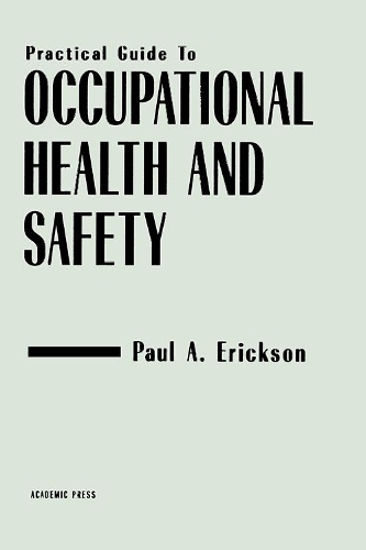 Бумажная книга «Practical Guide to Occupational Health and Safety», автор Пол А. Эриксон - фото №1