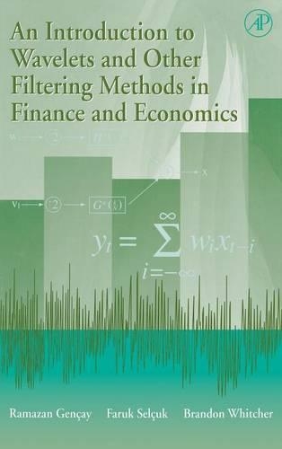 Бумажная книга «An Introduction to Wavelets and Other Filtering Methods in Finance and Economics», авторов Брэндон Дж. Уитчер, Фарук Сельчук, Рамазан Генчай - фото №1
