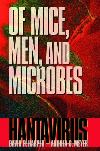 Паперова книга «Of Mice, Men, and Microbes: Hantavirus», авторів Андреа С. Мейєр, Девід Р. Харпер - фото №1