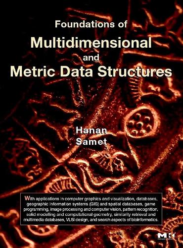 [object Object] «Foundations of Multidimensional and Metric Data Structures», автор Ханан Самет - фото №1