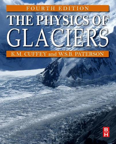 Паперова книга «The Physics of Glaciers», авторів Курт М. Каффі, У. С. Б. Патерсон - фото №1