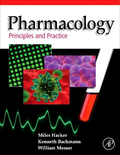 Бумажная книга «Pharmacology: Principles and Practice», авторов Кеннет А. Бахманн, Майлз Хакер, Уильям С. Мессер - фото №1