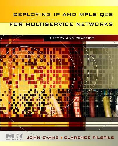 [object Object] «Deploying IP and MPLS QoS for Multiservice Networks: Theory and Practice», авторів Кларенс Філсфілс, Джон Вільям Еванс - фото №1