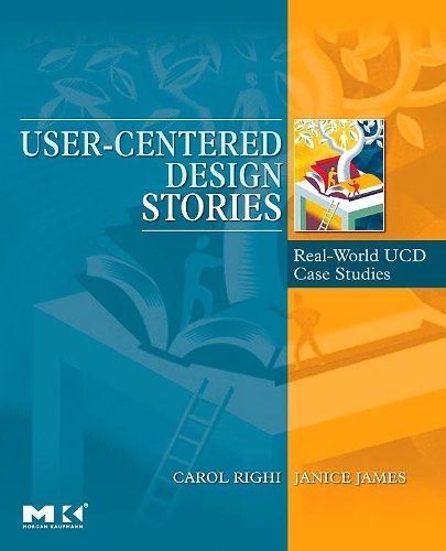 [object Object] «User-Centered Design Stories: Real-World UCD Case Studies», авторів Керол Рігі, Дженіс Джеймс - фото №1