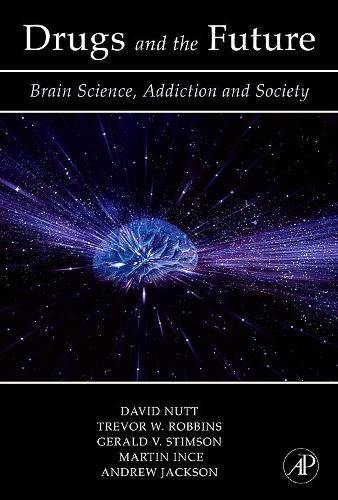 Бумажная книга «Drugs and the Future: Brain Science, Addiction and Society», авторов Дэвид Дж. Натт, Джеральд В. Стимсон, Мартин Инс, Тревор В. Роббинс - фото №1