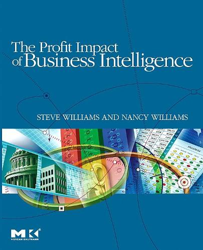 Паперова книга «The Profit Impact of Business Intelligence», автор Ненсі Вільямс - фото №1