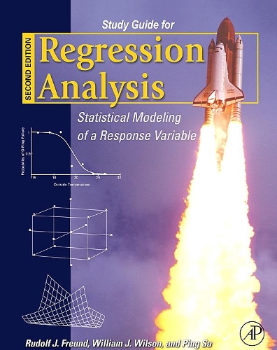 Бумажная книга «Regression Analysis Study Guide», авторов Пинг Са, Рудольф Дж. Фройнд, Уильям Дж. Уилсон - фото №1